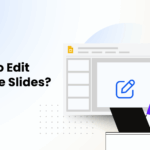 How to Edit Google Slides