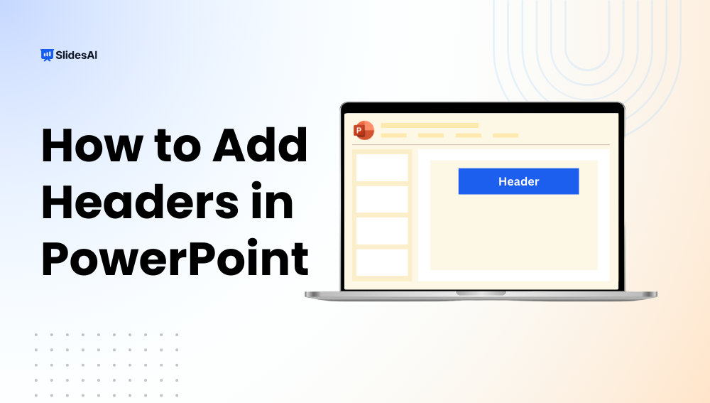 How to Add Headers in PowerPoint?: A Quick Guide