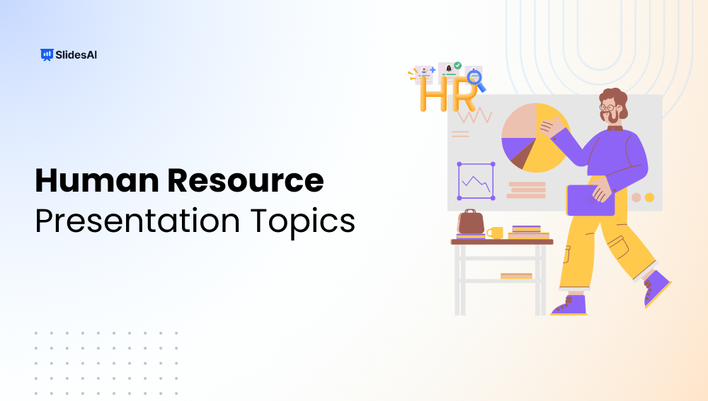 Top Human Resource Presentation Topics for Modern Workplaces
