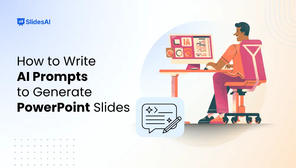 How to Write Better AI Prompts to Generate Great PowerPoint Slides