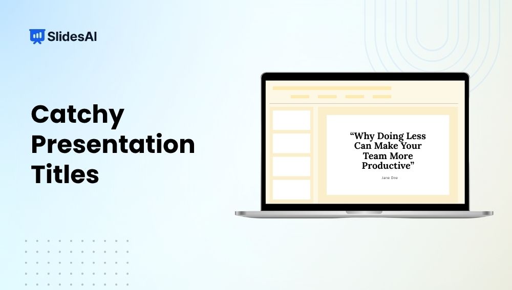 Catchy Presentation Titles: How to Create Titles That Make People Want to Listen